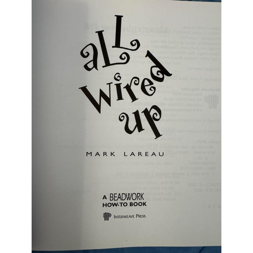All Wired Up: Wire Techniques For the Beadworker and Jewelry Maker 2000, PB - Picture 5 of 6